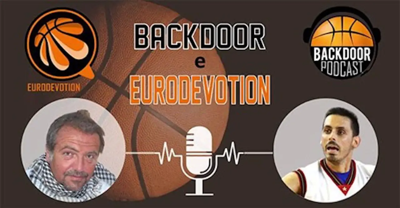 Eurodevotion e Backdoor Podcast: le favorite di Eurolega e… Milano